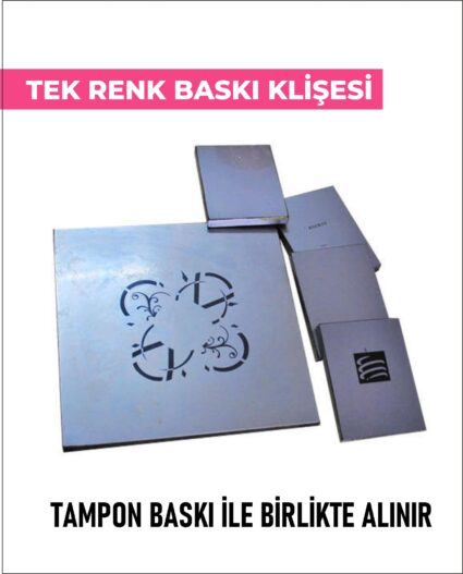 Tek Renk Baskı Klişesi